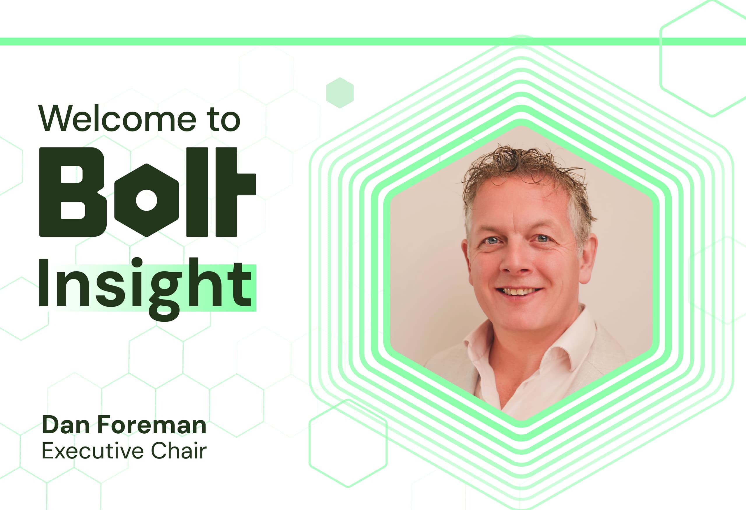 Dan Foreman joins Bolt Insight