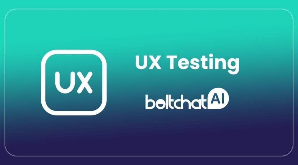 BoltChatAI Launches UX Testing