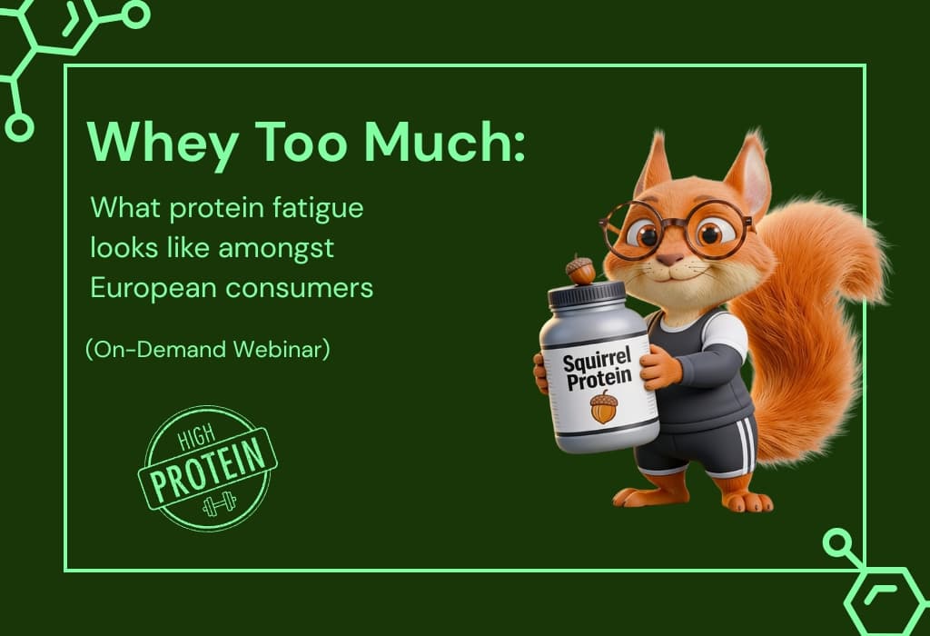Whey Too Much: What protein fatigue looks like amongst European consumers